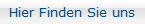 Hier Finden Sie uns